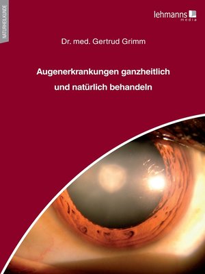 cover image of Augenerkrankungen ganzheitlich und natürlich behandeln